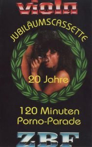 Viola 20 Jahre Jubiläums cassette – 120 Minuten Porno-Parade