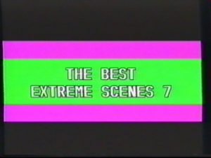 The best extreme scenes 7 (Videorama)